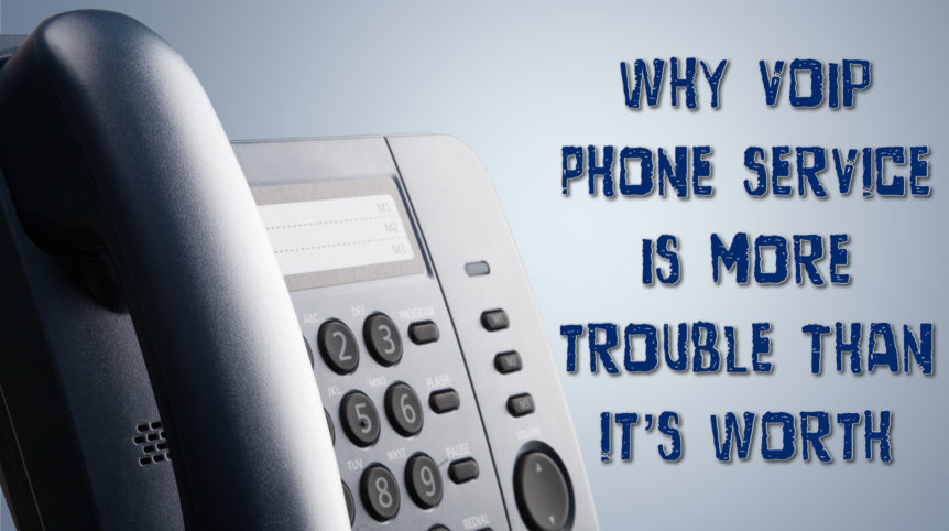 Telefon_VoIP-Phone-Service-is-More Trouble-than-It’s-Worth